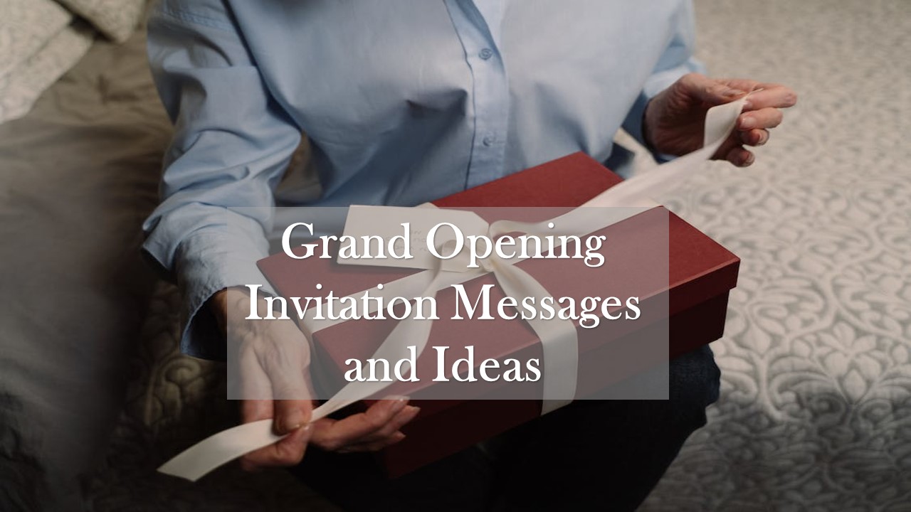 Grand Opening Invitation Messages and Ideas 2024